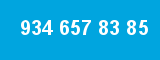 934 657 83 85